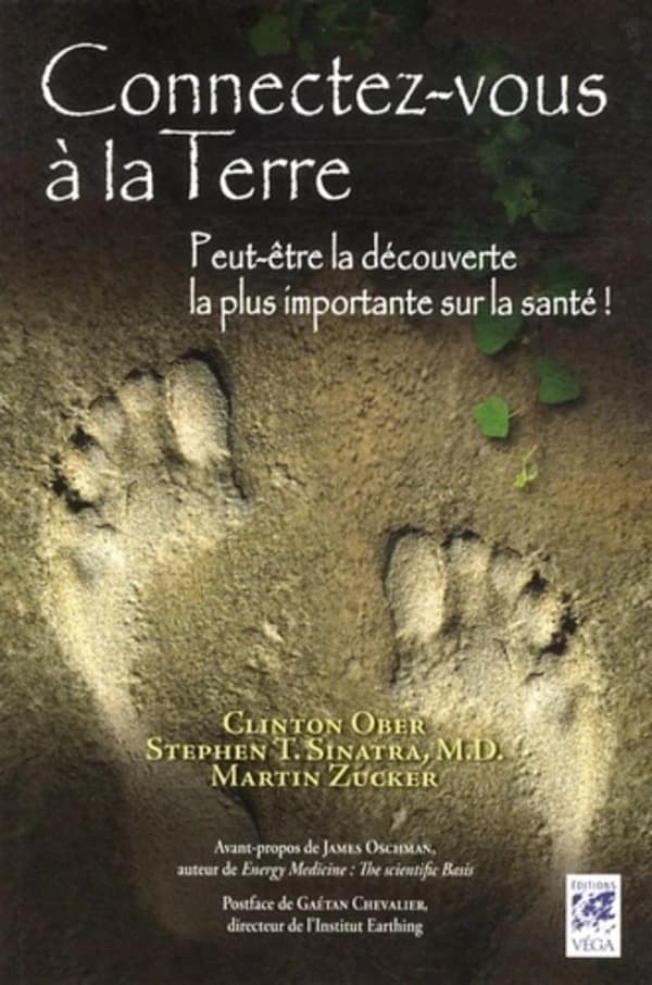 Connectez-vous à la Terre : peut-être la découverte la plus importante sur la santé !
