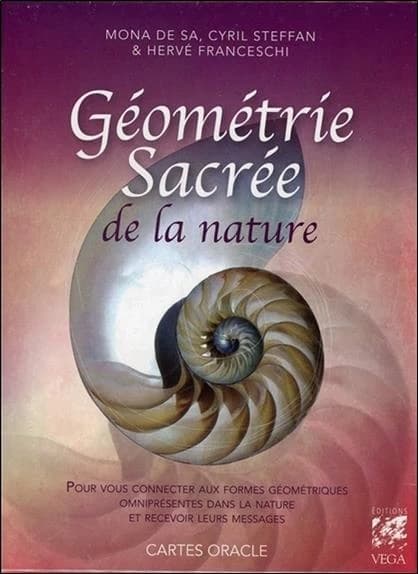Géométrie sacrée de la nature ; coffret ; pour vous connecter aux formes géométriques omniprésentes dans la nature et recevoir leurs messages ; cartes oracles
