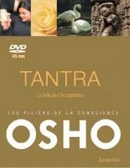 Tantra ; la voie de l'acceptation