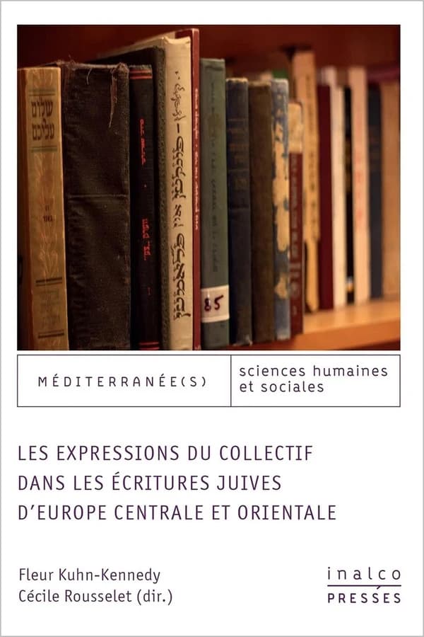 Les expressions du collectif dans les écritures juives d'Europe centrale et Orientale