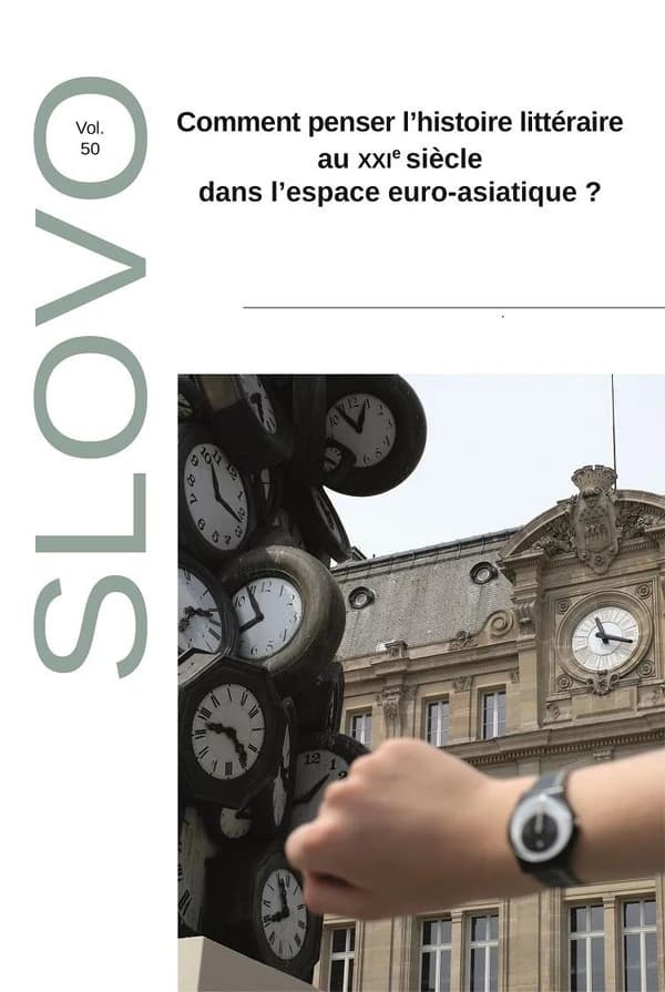 Slovo : comment penser l'histoire littéraire du XXIè siècle dans l'espace euro-asiatique