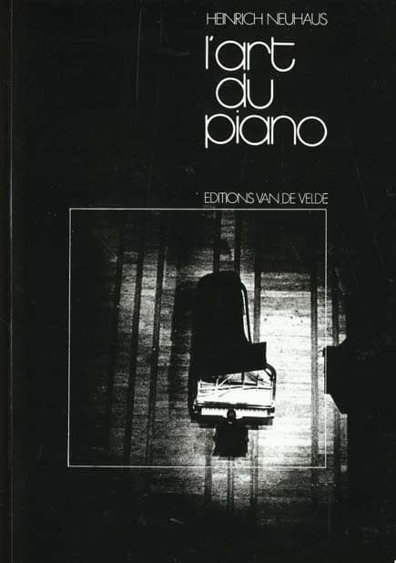 L'art du piano : notes d'un professeur ([Nouv. éd.]) Heinrich Neuhaus ; trad. du russe par Olga Pavlov et Paul Kalinine