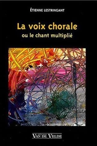 La voix chorale --- voix