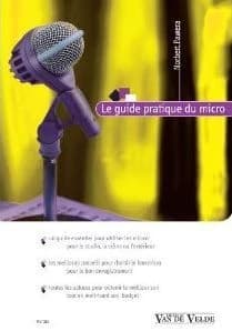 Le guide pratique du micro