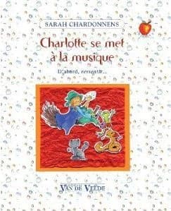 Charlotte se met à la musique : d'abord ressentir...