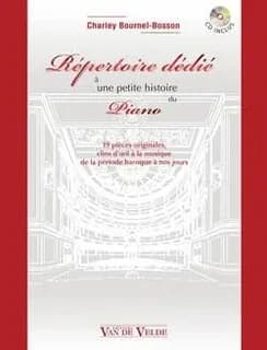 Répertoire dédié à une petite histoire de piano : 19 pièces originales, clins d'oeil à la musique de la période baroque à nos jours