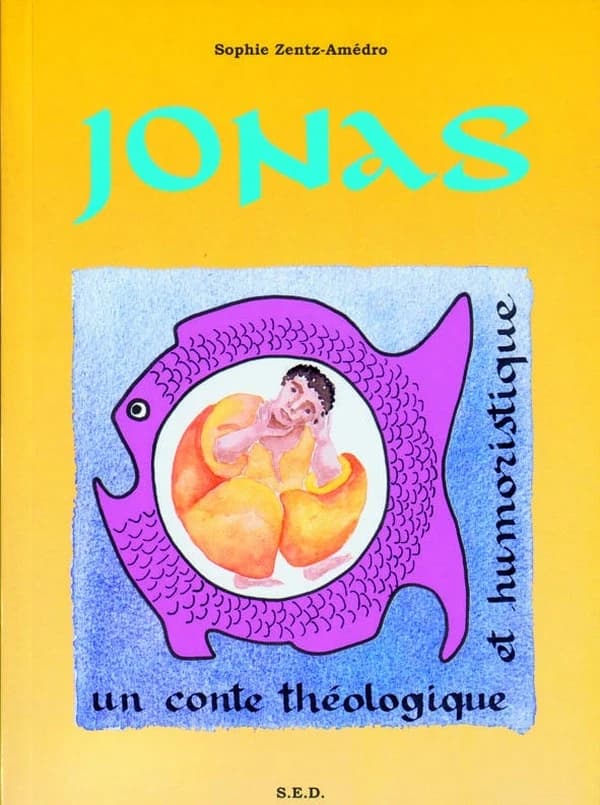 Jonas : Un conte théologique et humoristique : Manuel pédagogique