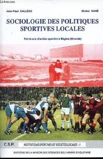 Sociologie des politiques sportives locales : trente ans d'action sportive à Bègles (Gironde), 1959-1989