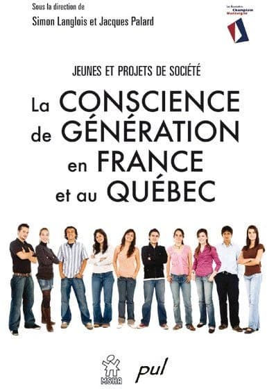 La conscience de génération en France et au Québec ; jeunes et projets  de société