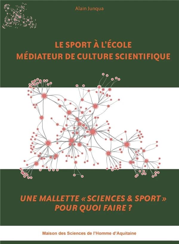 Le Sport à l'école médiateur de culture scientifique : Une mallette "Sciences & Sport" pour quoi faire?