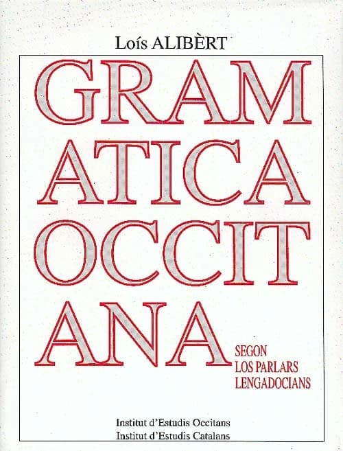 Gramatica occitana segon los parlars lengadocians