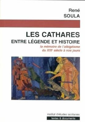 Les Cathares entre légende et histoire