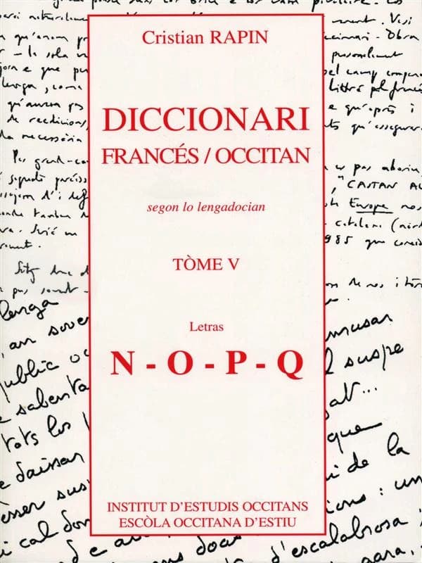 Diccionari francés-occitan. Tòme V, Letras N, O, P, Q : segon lo lengadocian