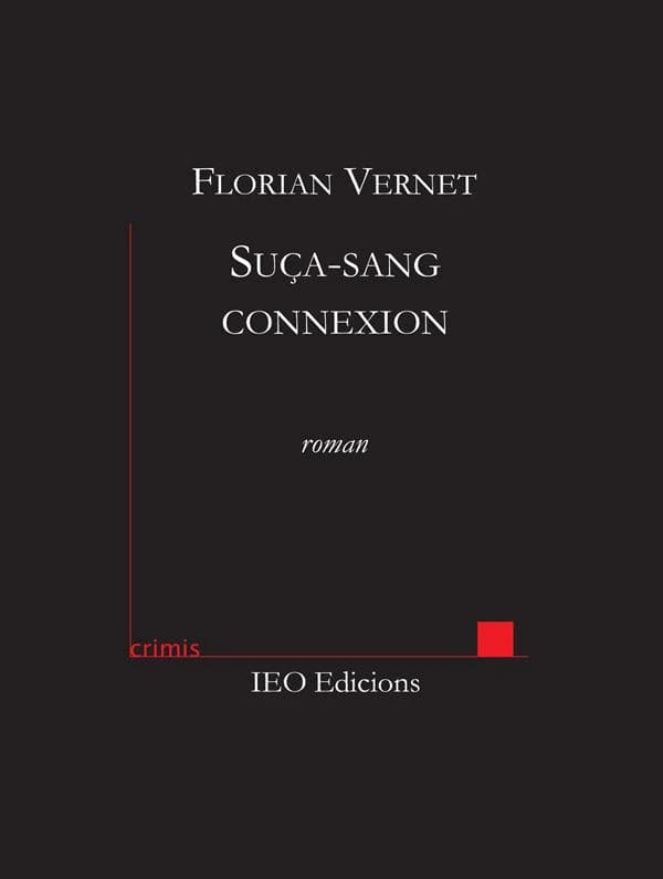 Suça-sang connexion : fast roman tolonenc, ambé sauça ketchup, e quauquei fritas : roman