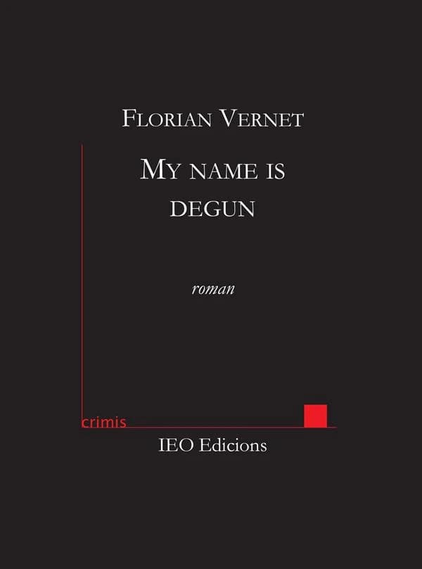 My name is Degun : roman