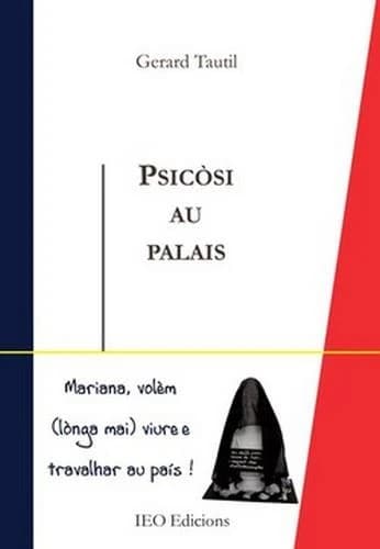 Psicòsi au palais : cronicas dins l'ascla dau temps