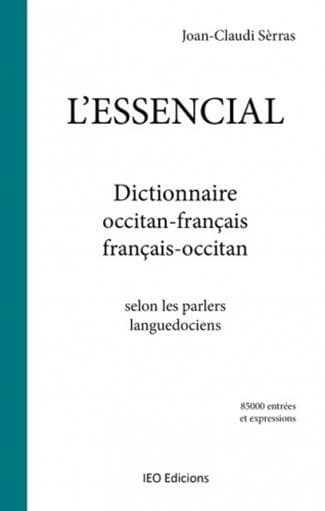 L'essencial : dictionnaire occitan-français français-occitan : selon les parlers languedociens