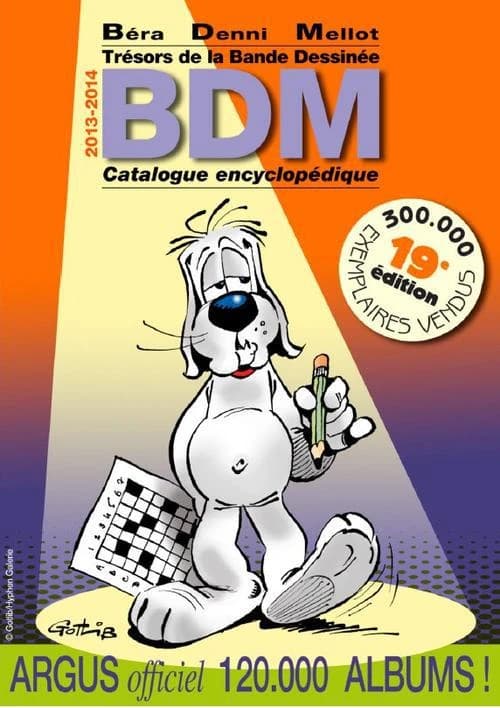 Trésors de la bande dessinée : BDM : catalogue encyclopédique, 2013-2014 ([19e éd.]) Béra, Denni, Mellot
