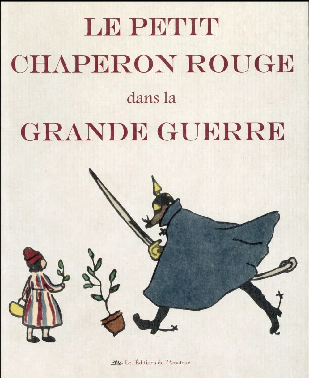 Le Petit Chaperon rouge dans la Grande guerre
