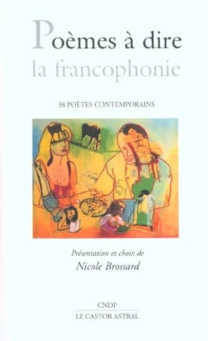 Poèmes à dire la francophonie : 38 poètes contemporains