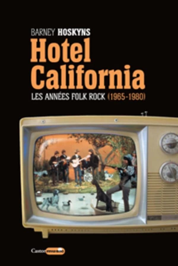 "Hotel California" : les années folk-rock, 1965-1980