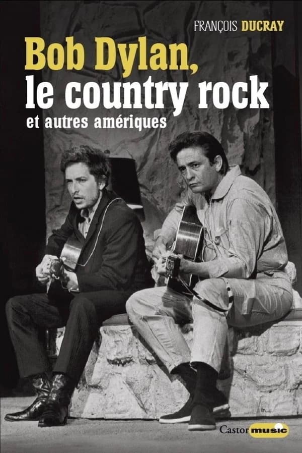 Bob Dylan : le country rock et autres Amériques