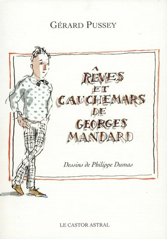 Rêves et cauchemars de Georges Mandard : sotie