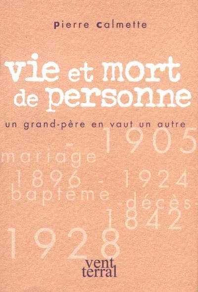 Vie et mort de personne ou Un grand-père en vaut un autre ; suivi de Una lecçon de francés