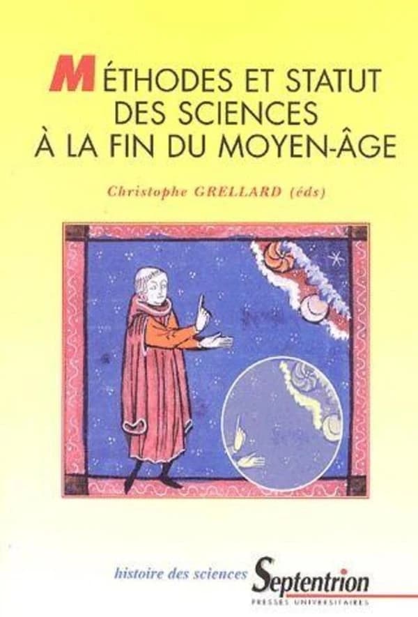 Méthodes et statut des sciences à la fin du Moyen âge