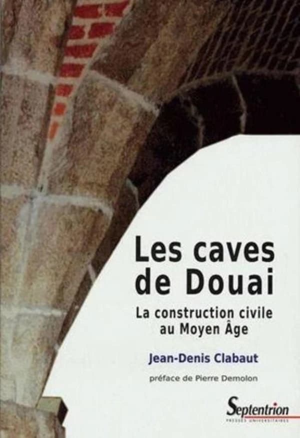 Les caves de Douai : la construction civile au Moyen âge