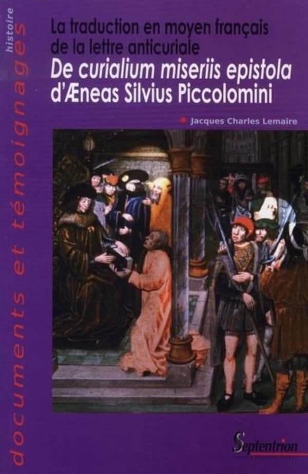 La traduction en moyen français de la lettre anticuriale "De curialium miseriis epistola" d'Aeneas Silvius Piccolomini