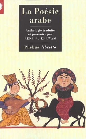 La poésie arabe : des origines à nos jours