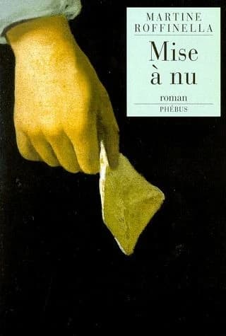 Mise à nu : roman