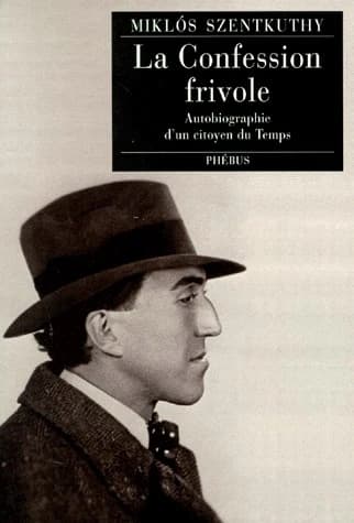 La confession frivole : autobiographie d'un citoyen du temps : [entretiens avec Lóránt Kabdebó]