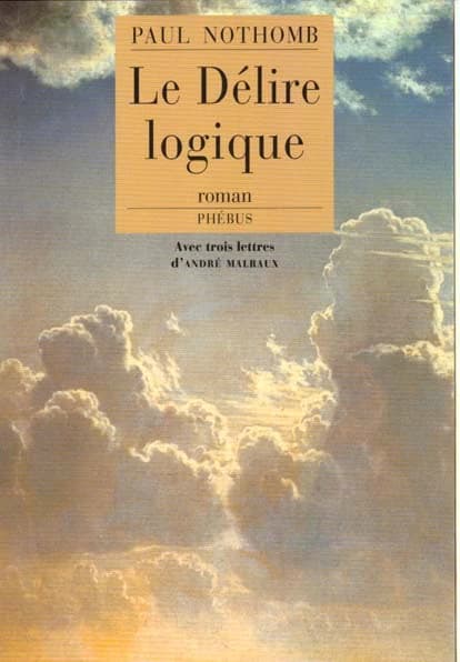 Le délire logique : roman
