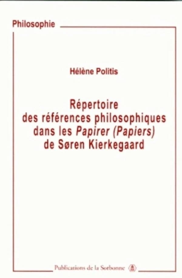 Répertoire des références philosophiques dans les "Papirer", Papiers, de Søren Kierkegaard