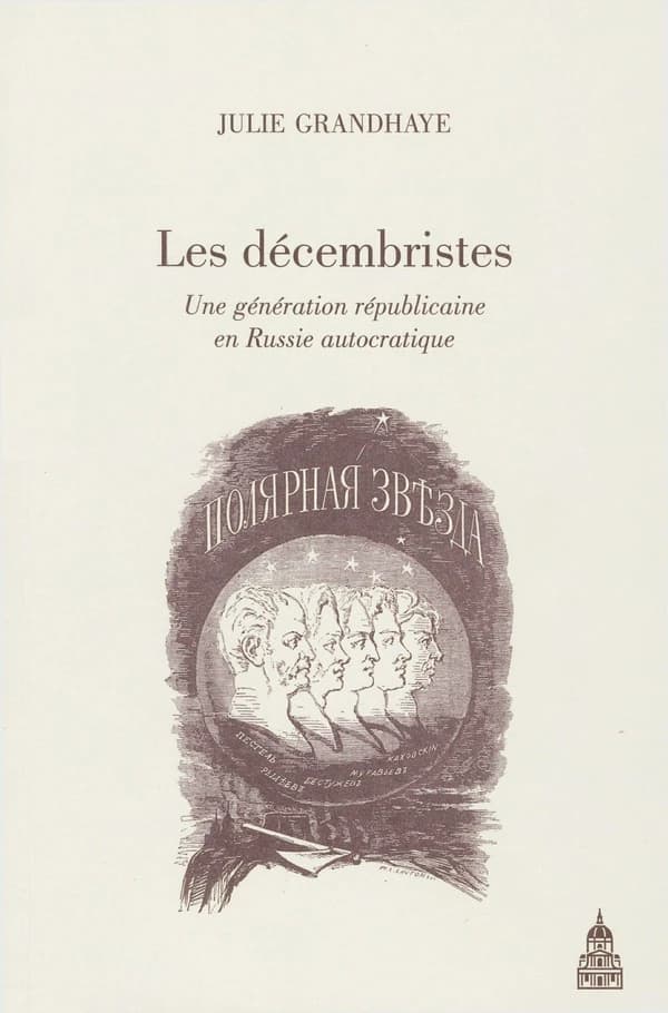 Les Décembristes : une génération républicaine en Russie autocratique