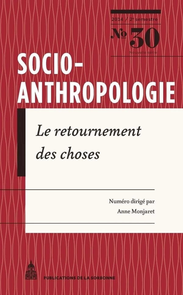 Revue Socio-anthropologie n.30 : le retournement des choses