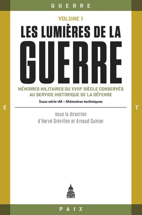 Les lumières de la guerre : mémoires militaires du XVIIIe siècle conservés au Service historique de la défense : sous-série 1M. Volume 2, Reconnaissances
