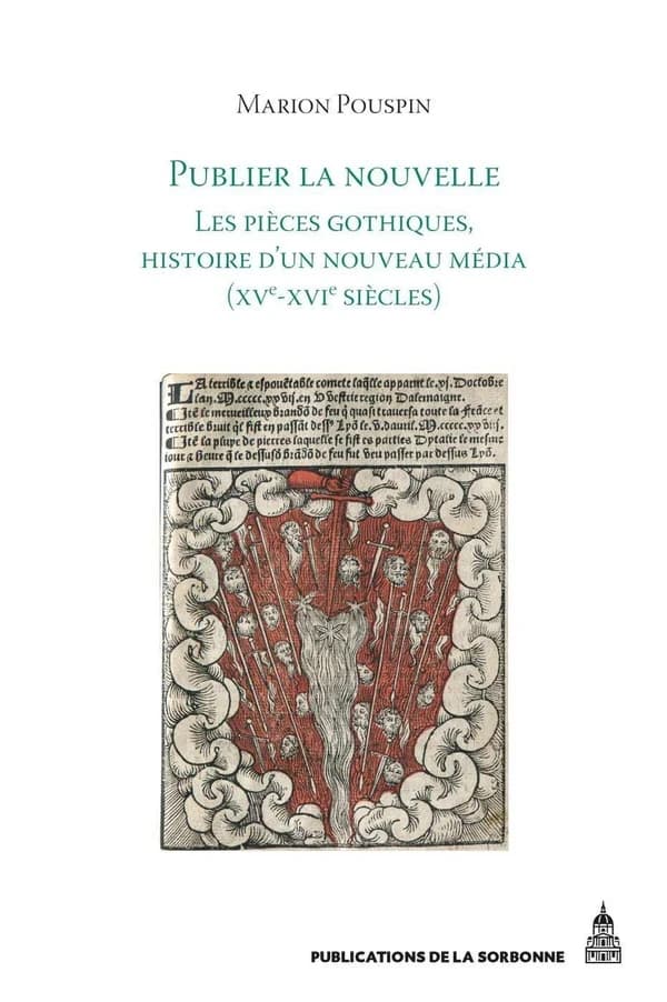 Publier la nouvelle : les pièces gothiques, histoire d'un nouveau média : XVe-XVIe siècles