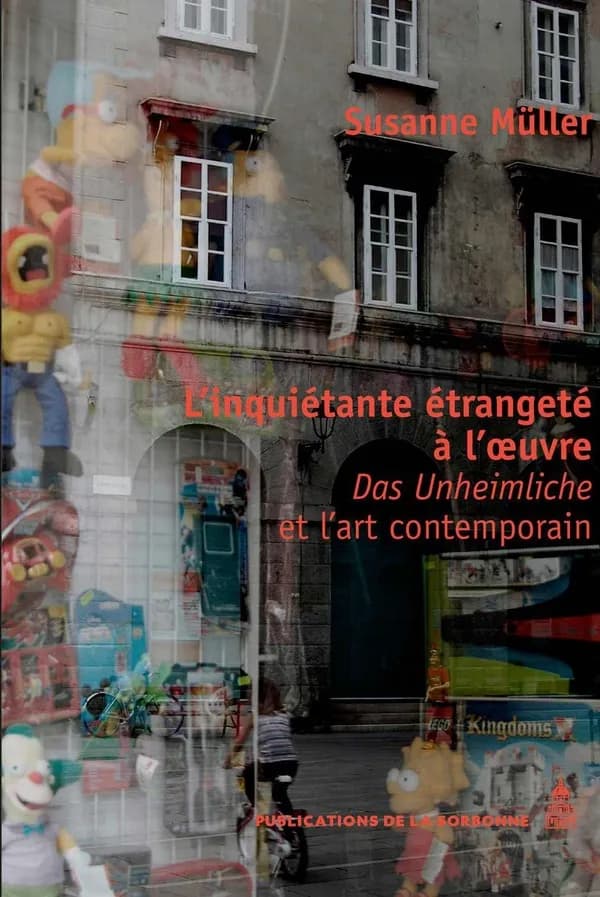 L'inquiétante étrangeté à l'oeuvre : "Das Unheimliche" et l'art contemporain