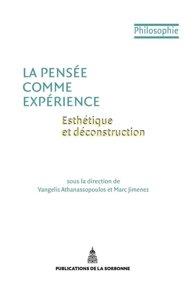 La pensée comme expérience : esthétique et déconstruction
