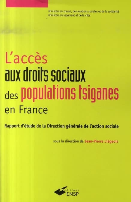 L'accès aux droits sociaux des populations tsiganes en France : rapport d'étude de la Direction générale de l'action sociale
