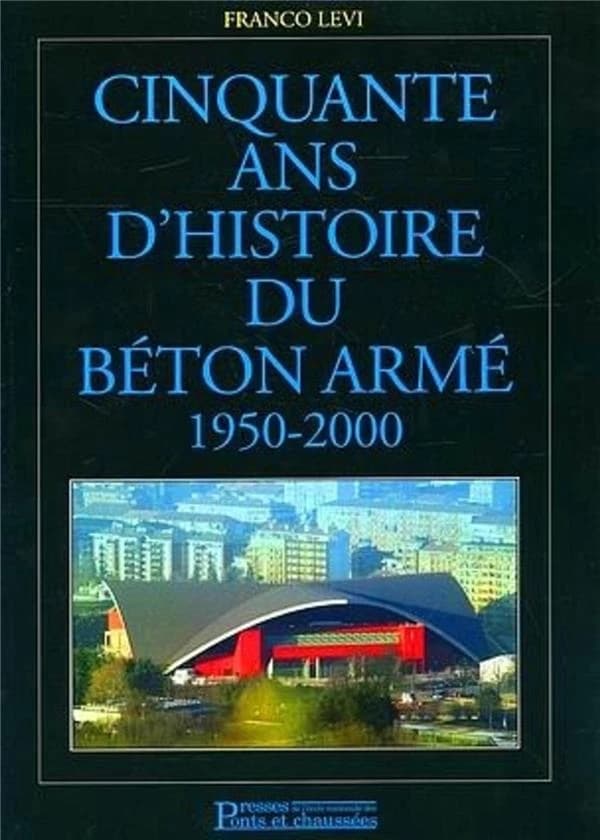 Cinquante ans d'histoire du béton armé, 1950-2000