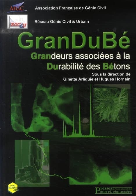 GranDuBé : grandeurs associées à la durabilité des bétons