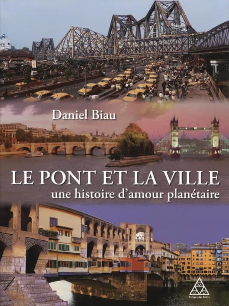 Le pont et la ville : une histoire d'amour planétaire