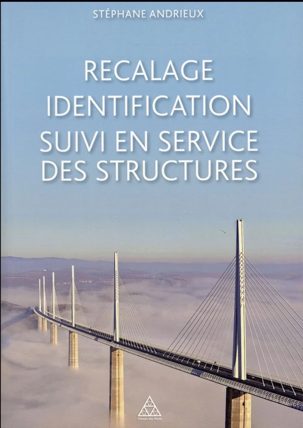 Recalage, identification, suivi en service des structures