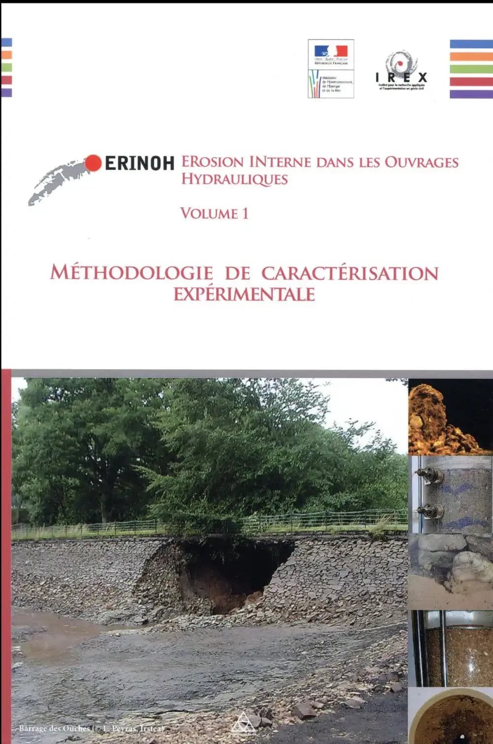 Méthodologie de la caractérisation expérimentale : Érosion interne des ouvrages hydrauliques. Volume 1