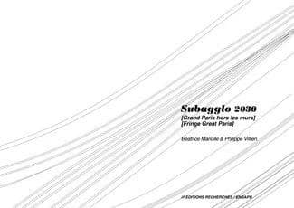 Subagglo 2030 : grand Paris hors les murs