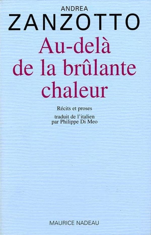 Au-delà de la brûlante chaleur : [récits et proses]